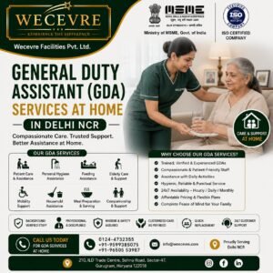 GENERAL DUTY ASSISTANT SERVICES AT HOME IN DELHI NCR