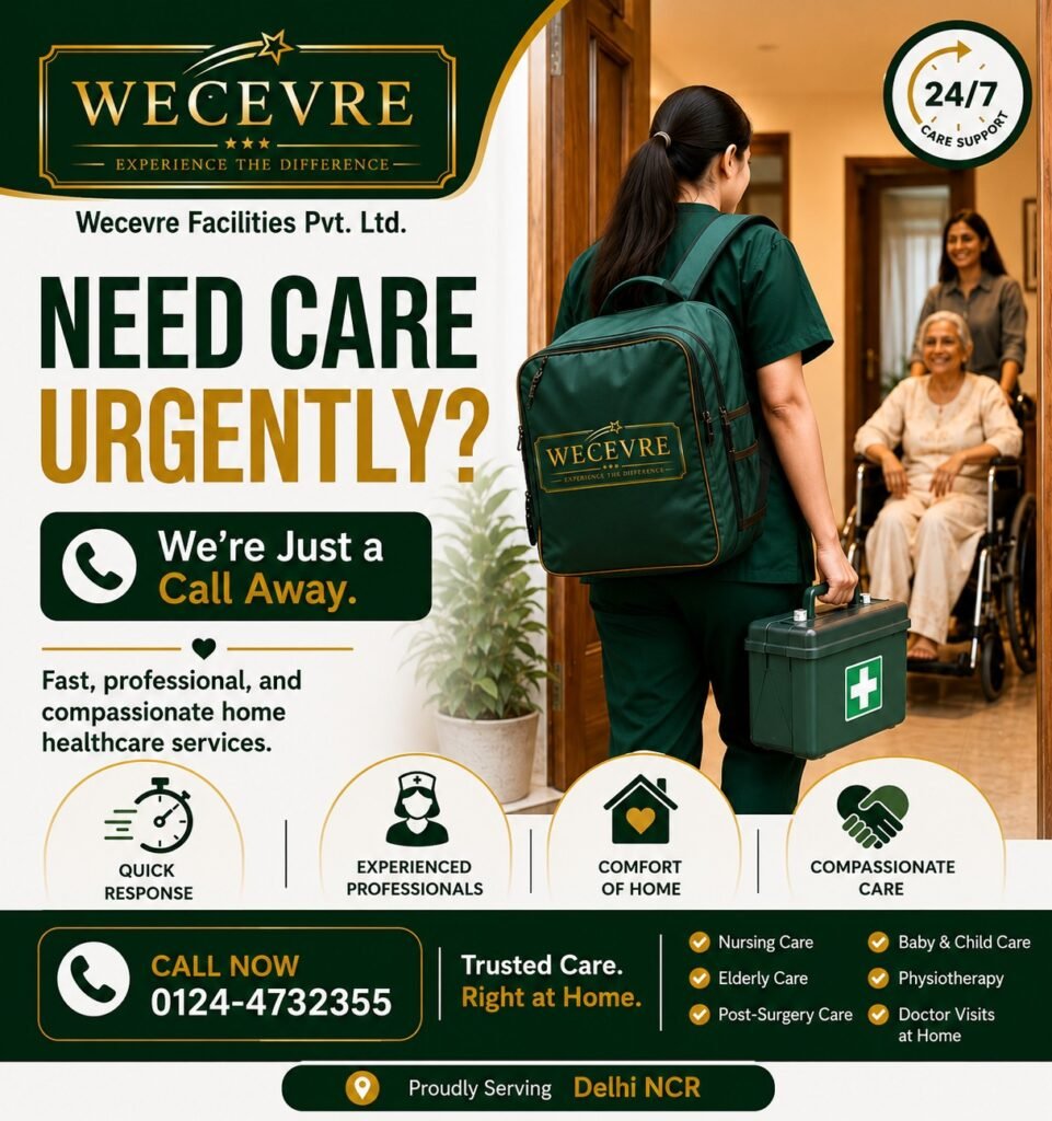 Need Care Urgently? Professional Home Healthcare Services in Delhi NCR